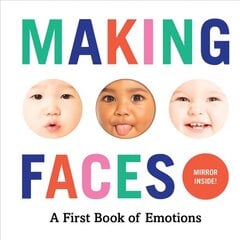 Making Faces: A First Book of Emotions: A First Book of Emotions, No. 1 цена и информация | Книги для малышей | 220.lv