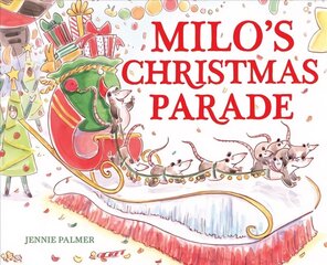 Milo's Christmas Parade цена и информация | Книги для самых маленьких | 220.lv