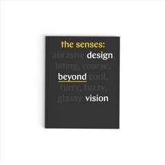 Senses: Design Beyond Vision цена и информация | Книги об искусстве | 220.lv