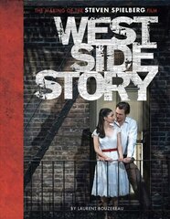 West Side Story: The Making of the Steven Spielberg Film цена и информация | Книги об искусстве | 220.lv