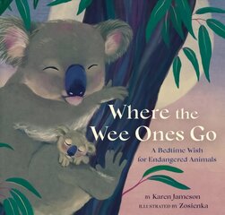 Where the Wee Ones Go: A Bedtime Wish for Endangered Animals cena un informācija | Grāmatas mazuļiem | 220.lv