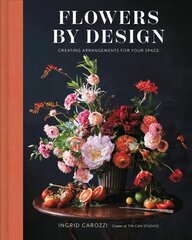 Flowers by Design: Creating Arrangements for Your Space цена и информация | Книги о питании и здоровом образе жизни | 220.lv