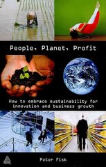 People Planet Profit: How to Embrace Sustainability for Innovation and Business Growth cena un informācija | Ekonomikas grāmatas | 220.lv