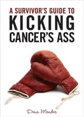 Survivor's Guide to Kicking Cancer's Ass cena un informācija | Pašpalīdzības grāmatas | 220.lv