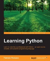 Learning Python: Learn to code like a professional with Python - an open source, versatile,   and powerful programming language цена и информация | Книги по экономике | 220.lv