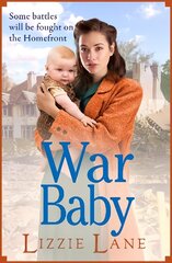 War Baby: A historical saga you won't be able to put down by Lizzie Lane cena un informācija | Fantāzija, fantastikas grāmatas | 220.lv