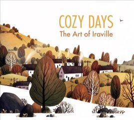 Cozy Days: The Art of Iraville cena un informācija | Mākslas grāmatas | 220.lv