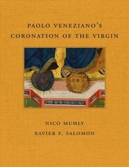 Paolo Veneziano's Coronation of the Virgin цена и информация | Книги об искусстве | 220.lv