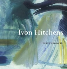 Ivon Hitchens New edition цена и информация | Книги об искусстве | 220.lv