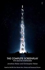 Interstellar: The Complete Screenplay With Selected Storyboards Main цена и информация | Книги об искусстве | 220.lv