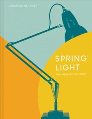 Spring Light: The Anglepoise (R) Story цена и информация | Книги об искусстве | 220.lv