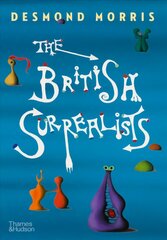 British Surrealists цена и информация | Книги об искусстве | 220.lv