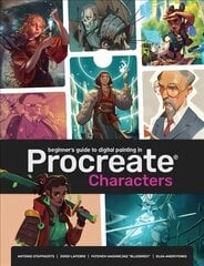 Beginner's Guide To Procreate: Characters: How to create characters on an iPad (R) cena un informācija | Mākslas grāmatas | 220.lv