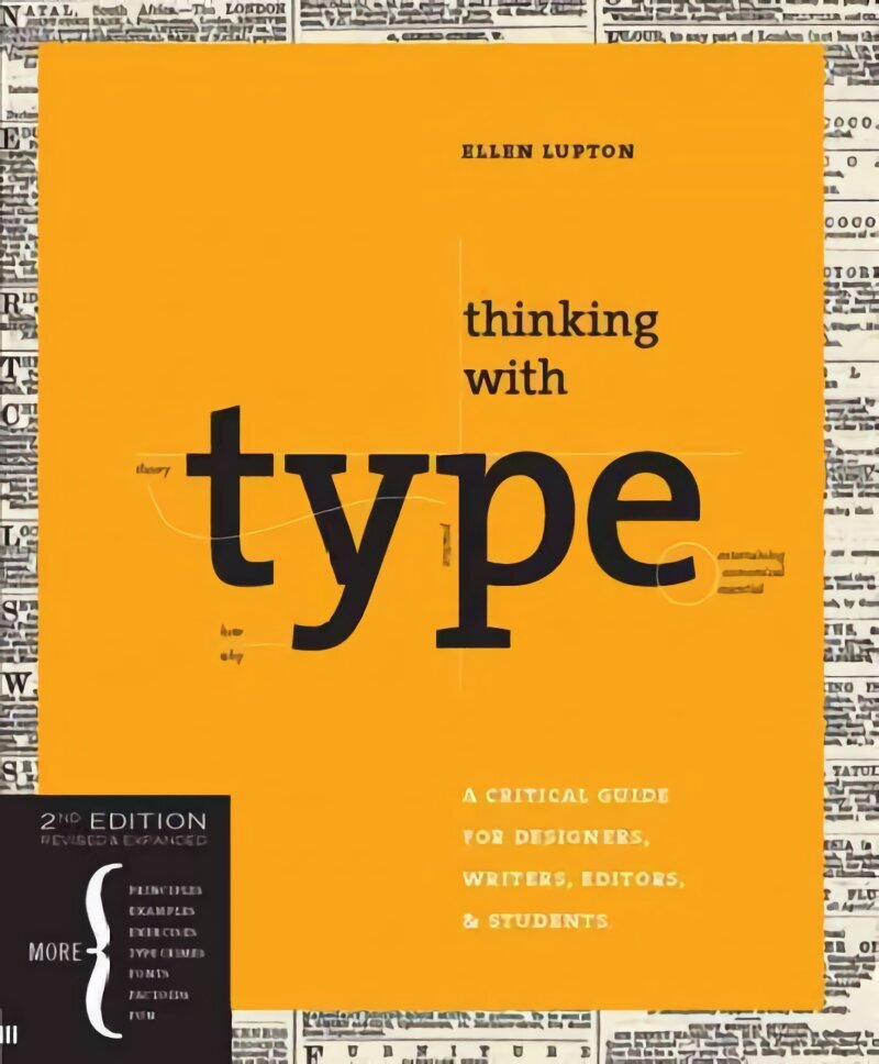 Thinking With Type 2nd Ed: A Critical Guide for Designers, Writers, Editors, and Students 2nd Revised edition cena un informācija | Mākslas grāmatas | 220.lv