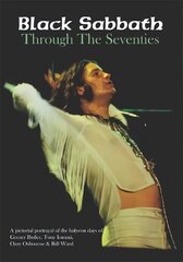 Black Sabbath Through The Seventies цена и информация | Книги об искусстве | 220.lv