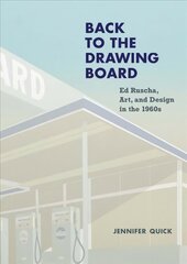 Back to the Drawing Board: Ed Ruscha, Art, and Design in the 1960s цена и информация | Книги об искусстве | 220.lv