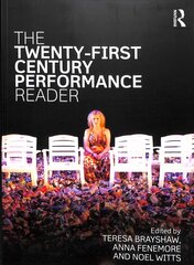 Twenty-First Century Performance Reader цена и информация | Книги об искусстве | 220.lv