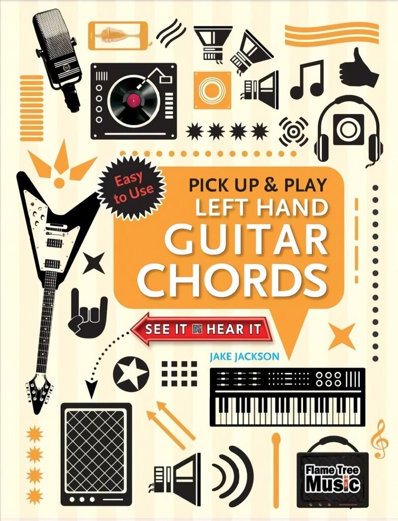 Left Hand Guitar Chords (Pick Up and Play): Quick Start, Easy Diagrams New edition цена и информация | Mākslas grāmatas | 220.lv