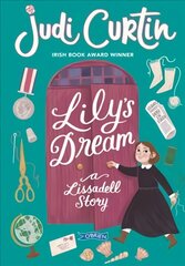 Lily's Dream: A Lissadell Story цена и информация | Книги для подростков  | 220.lv