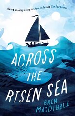 Across the Risen Sea cena un informācija | Grāmatas pusaudžiem un jauniešiem | 220.lv