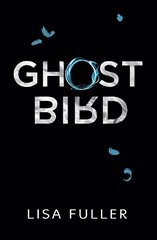 Ghost Bird cena un informācija | Grāmatas pusaudžiem un jauniešiem | 220.lv