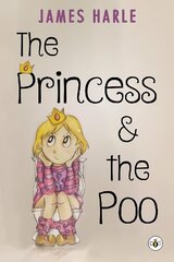 Princess and the Poo cena un informācija | Grāmatas pusaudžiem un jauniešiem | 220.lv