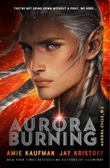 Aurora Burning: (The Aurora Cycle) цена и информация | Книги для подростков и молодежи | 220.lv