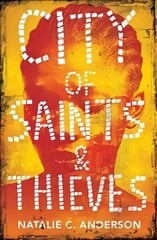 City of Saints & Thieves цена и информация | Книги для подростков и молодежи | 220.lv