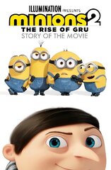 Minions 2: The Rise of Gru Official Story of the Movie цена и информация | Книги для подростков и молодежи | 220.lv