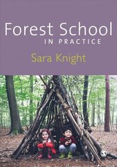 Forest School in Practice: For All Ages cena un informācija | Sociālo zinātņu grāmatas | 220.lv