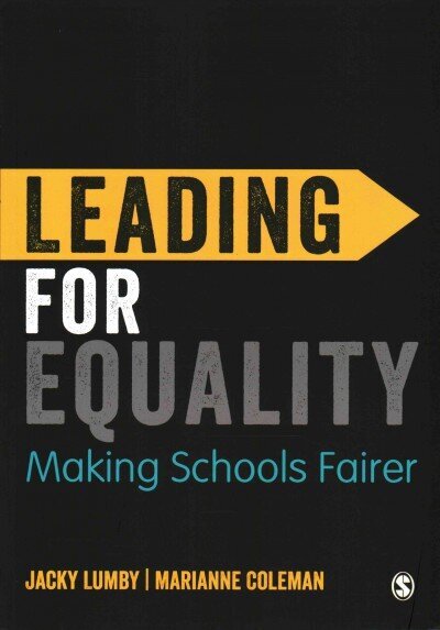 Leading for Equality: Making Schools Fairer цена и информация | Sociālo zinātņu grāmatas | 220.lv