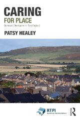 Caring for Place: Community Development in Rural England цена и информация | Книги по социальным наукам | 220.lv