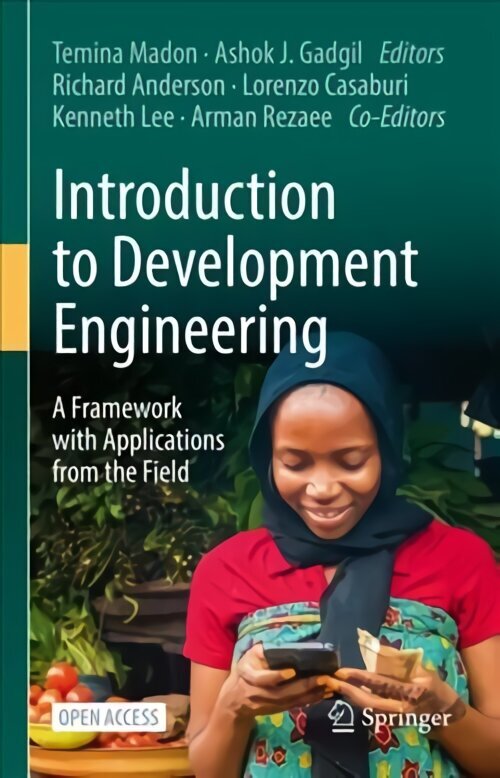 Introduction to Development Engineering: A Framework with Applications from the Field 1st ed. 2023 cena un informācija | Sociālo zinātņu grāmatas | 220.lv