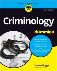 Criminology For Dummies 2nd Edition цена и информация | Книги по социальным наукам | 220.lv