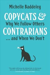 Copycats and Contrarians: Why We Follow Others... and When We Don't cena un informācija | Sociālo zinātņu grāmatas | 220.lv