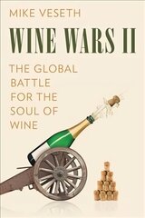 Wine Wars II: The Global Battle for the Soul of Wine cena un informācija | Pavārgrāmatas | 220.lv