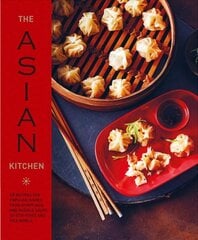Asian Kitchen: 65 Recipes for Popular Dishes, from Dumplings and Noodle Soups to Stir-Fries   and Rice Bowls цена и информация | Книги рецептов | 220.lv