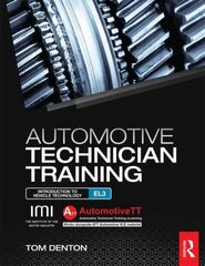 Automotive Technician Training: Entry Level 3: Introduction to Light Vehicle Technology, entry level 3, Introduction to Light Vehicle Technology cena un informācija | Sociālo zinātņu grāmatas | 220.lv