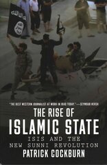 Rise of Islamic State: ISIS and the New Sunni Revolution Revised ed. cena un informācija | Sociālo zinātņu grāmatas | 220.lv