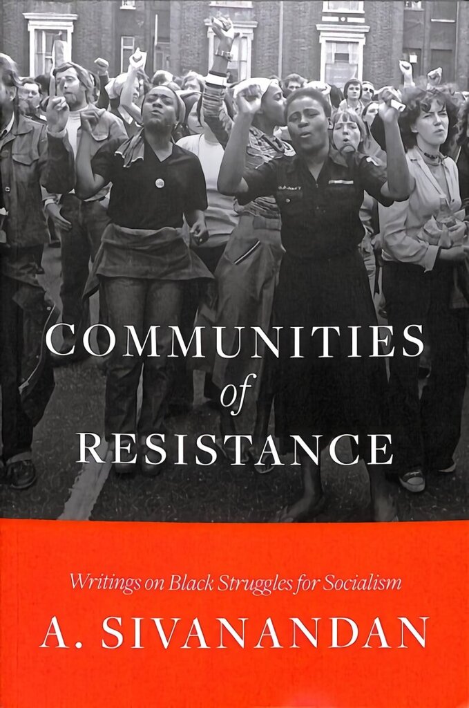 Communities of Resistance: Writings on Black Struggles for Socialism цена и информация | Sociālo zinātņu grāmatas | 220.lv