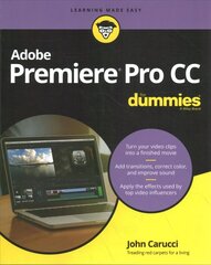 Adobe Premiere Pro CC For Dummies cena un informācija | Ekonomikas grāmatas | 220.lv