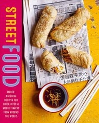 Street Food: Mouth-Watering Recipes for Quick Bites and Mobile Snacks from Around the World цена и информация | Книги рецептов | 220.lv