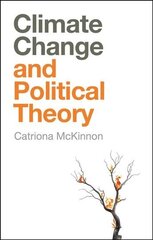 Climate Change and Political Theory cena un informācija | Sociālo zinātņu grāmatas | 220.lv