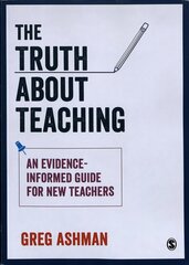 Truth about Teaching: An evidence-informed guide for new teachers cena un informācija | Sociālo zinātņu grāmatas | 220.lv