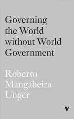 Governing the World Without World Government cena un informācija | Sociālo zinātņu grāmatas | 220.lv