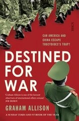 Destined for War: can America and China escape Thucydides' Trap? B format cena un informācija | Sociālo zinātņu grāmatas | 220.lv
