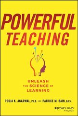 Powerful Teaching: Unleash the Science of Learning: Unleash the Science of Learning цена и информация | Книги по социальным наукам | 220.lv