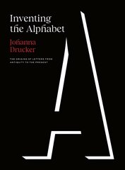 Inventing the Alphabet: The Origins of Letters from Antiquity to the Present cena un informācija | Svešvalodu mācību materiāli | 220.lv