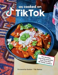 As Cooked on TikTok: Fan favourites and recipe exclusives from more than 40 creators! цена и информация | Книги рецептов | 220.lv