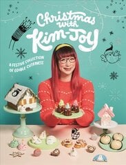 Christmas with Kim-Joy: A Festive Collection of Edible Cuteness цена и информация | Книги рецептов | 220.lv